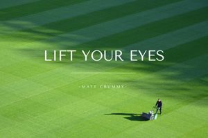Lift Your Eyes