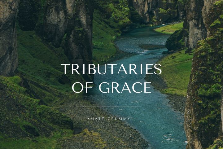 Tributaries of Grace